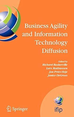 Business Agility and Information Technology Diffusion IFIP TC8 WG 8.6 International Working Conferen Kindle Editon